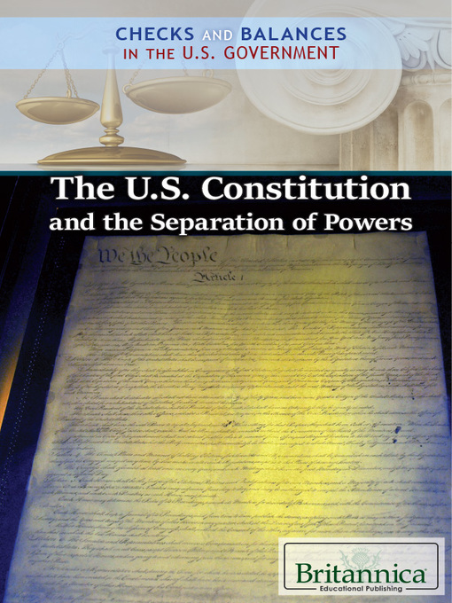 Title details for The U.S. Constitution and the Separation of Powers by Brian Duignan - Available